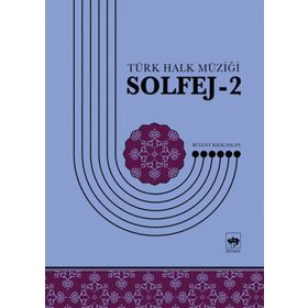 Türk Halk Müziği Solfej -2 - Bülent Kılıçaslan