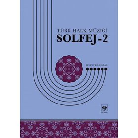 Türk Halk Müziği Solfej -2 - Bülent Kılıçaslan