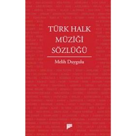 Türk Halk Müziği Sözlüğü - Melih Duygulu