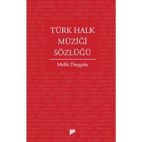 Türk Halk Müziği Sözlüğü - Melih Duygulu