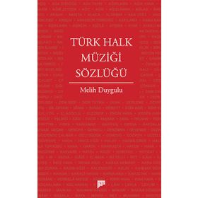 Türk Halk Müziği Sözlüğü - Melih Duygulu