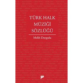 Türk Halk Müziği Sözlüğü - Melih Duygulu