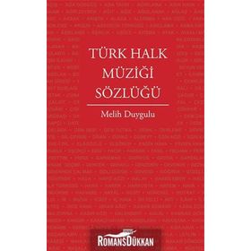 Türk Halk Müziği Sözlüğü - Melih Duygulu