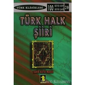 Türk Halk Şiiri - Tahir Kutsi Makal