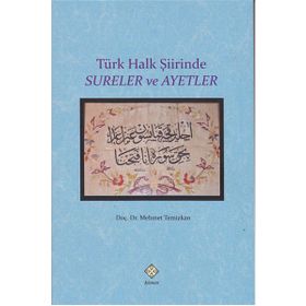 Türk Halk Şiirinde Sureler ve Ayetler - Mehmet Temizkan