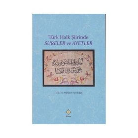 Türk Halk Şiirinde Sureler ve Ayetler - Mehmet Temizkan