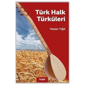 Türk Halk Türküleri - Başlık Yayın Grubu