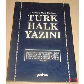 TÜRK HALK YAZINI - ABDULLAH RIZA ERGÜVEN