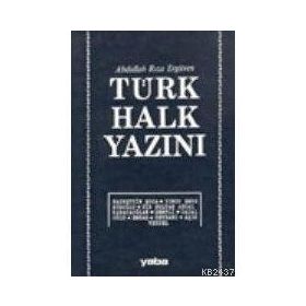TÜRK HALK YAZINI - ABDULLAH RIZA ERGÜVEN