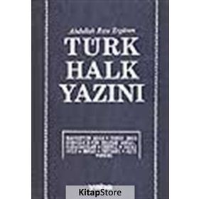 TÜRK HALK YAZINI - ABDULLAH RIZA ERGÜVEN