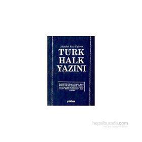TÜRK HALK YAZINI - ABDULLAH RIZA ERGÜVEN