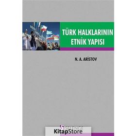 Türk Halklarının Etnik Yapısı - N. A. Aristov