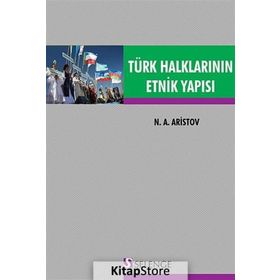Türk Halklarının Etnik Yapısı - N. A. Aristov