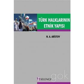 Türk Halklarının Etnik Yapısı - N. A. Aristov