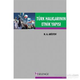 Türk Halklarının Etnik Yapısı - N. A. Aristov