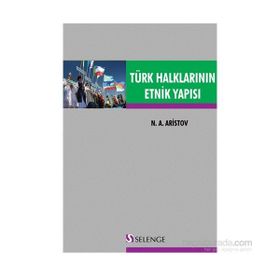 Türk Halklarının Etnik Yapısı - N. A. Aristov