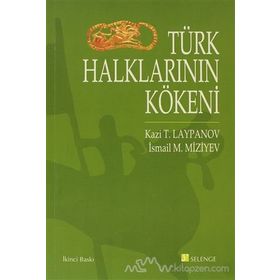Türk Halklarının Kökeni - kazi t laypanov ismail m miziyev