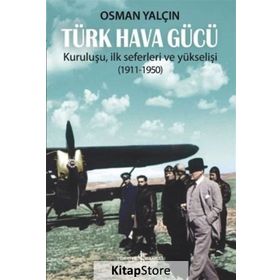 Türk Hava Gücü / Osman Yalçın / İş Bankası Kültür Yayınları