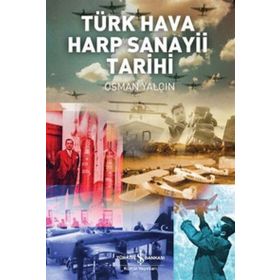 TÜRK HAVA HARP SANAYI TARIHI - OSMAN YALÇIN