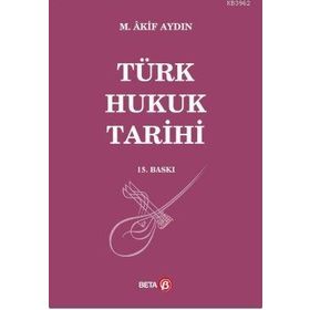 TÜRK HUKUK TARIHI - GENEL