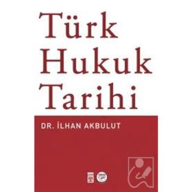 TÜRK HUKUK TARIHI - GENEL