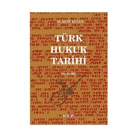 Türk Hukuk Tarihi - M. Akif Aydın