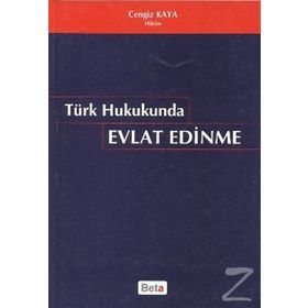 TÜRK HUKUKUNDA EVLAT EDINME - CENGIZ KAYA