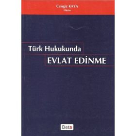 TÜRK HUKUKUNDA EVLAT EDINME - CENGIZ KAYA