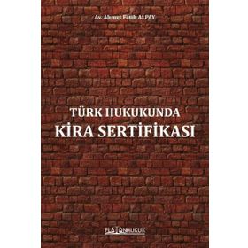 Türk Hukukunda Kira Sertifikası - Av. Ahmet Fatih Alpay