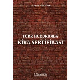 Türk Hukukunda Kira Sertifikası - Av. Ahmet Fatih Alpay