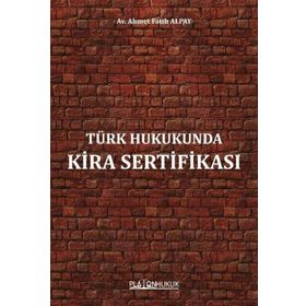 Türk Hukukunda Kira Sertifikası - Av. Ahmet Fatih Alpay