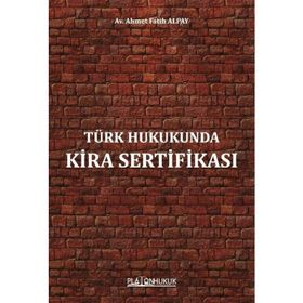 Türk Hukukunda Kira Sertifikası - Av. Ahmet Fatih Alpay