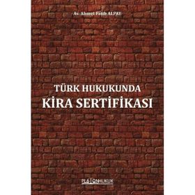 Türk Hukukunda Kira Sertifikası - Av. Ahmet Fatih Alpay