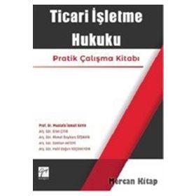 TÜRK HUKUKUNDA TICARI İŞLETME KAVRAMI VE TICARI İŞLETME İŞLETEN VAKIFLAR - FUAT PEMBEÇİÇEK