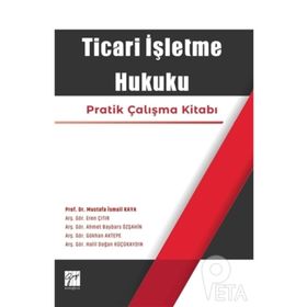 TÜRK HUKUKUNDA TICARI İŞLETME KAVRAMI VE TICARI İŞLETME İŞLETEN VAKIFLAR - FUAT PEMBEÇİÇEK