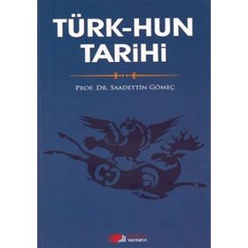 TÜRK-HUN TARIHI - SAADETTIN GÖMEÇ