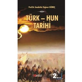 TÜRK-HUN TARIHI - SAADETTIN GÖMEÇ