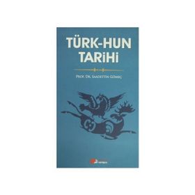 TÜRK-HUN TARIHI - SAADETTIN GÖMEÇ