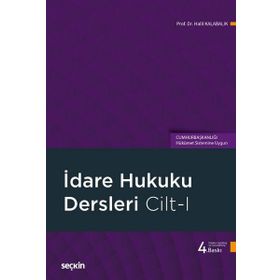 Türk İdare Hukuku Dersleri Cilt:1 - Serkan Çınarlı