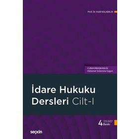 Türk İdare Hukuku Dersleri Cilt:1 - Serkan Çınarlı