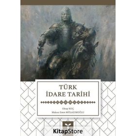Türk İdare Tarihi - Oktay Koç
