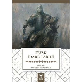 Türk İdare Tarihi - Oktay Koç
