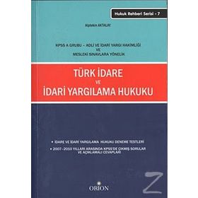 TÜRK İDARE VE İDARI YARGILAMA HUKUKU - ALPTEKIN AKTALAY