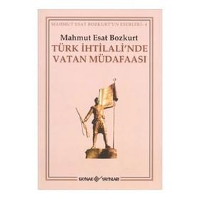 TÜRK İHTİLALİ´NDE VATAN MÜDAFAASI - MAHMUT ESAR BOZKURT