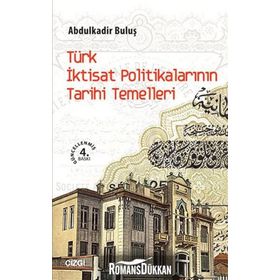 TÜRK İKTISAT POLITIKALARININ TARIHI TEMELLERI - GENEL