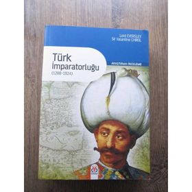 TÜRK İMPARATORLUĞU (1288-1924) - LORD EVERSLEY;SIR VALANTINE CHIROL