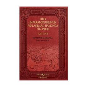 Türk İmparatorluğunun Paylaşılması Hakkında Yüz Proje - Trandafir G. Djuvara