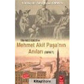 TÜRK-İNGİLİZ İLİŞKİLERİ VE MEHMET AKIF PAŞA'NIN ANILARI (İBRET) - TAHA NIYAZI KARACA