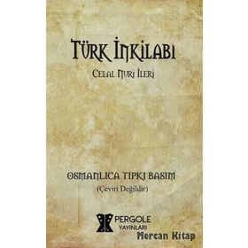 TÜRK İNKILABI - CELAL NURI İLERİ