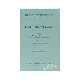 TÜRK İNKILABI TARIHI (CILT 2-KISIM 1) - YUSUF HIKMET BAYUR